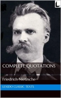 The Complete Quotations of Friedrich Nietzsche